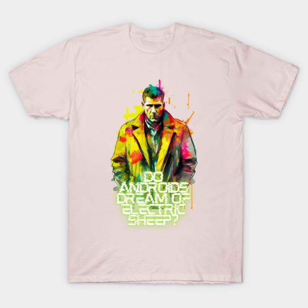 Rick Deckard - Do Androids Dream of Electric Sheep? T-Shirt by PrimetimeBitch